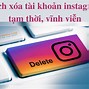 Cách Xoá Tài Khoản Đã Đăng Nhập Trên Instagram