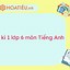 Đề Kiểm Tra Giữa Kì 1 Môn Tiếng Anh Lớp 6 Có Đáp Án Pdf