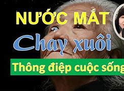 Nước Mắt Chảy Xuôi Là Sao